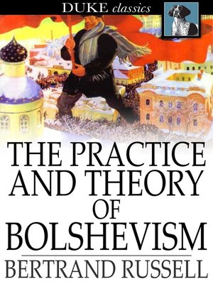 cover image of The Practice and Theory of Bolshevism